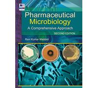 Pharmaceutical Microbiology A Comprehensive Approach, Second Edition