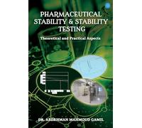 Pharmaceutical Stability & Stability Testing: Theoretical and Practical Aspects