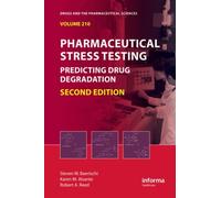 Pharmaceutical Stress Testing : Predicting Drug Degradation, Second Edition