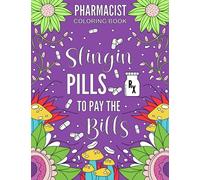 Pharmacist Coloring Book: Funny And Relatable Adult Coloring Book Gift For Pharmacists