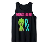 Pharmacist Dog Mom Humor for Dog Lovers Tank Top
