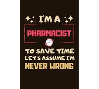 Pharmacist Gifts: Blank Lined Notebook Journal Diary Paper, a Funny and Appreciation Gift for Pharmacist to Write in