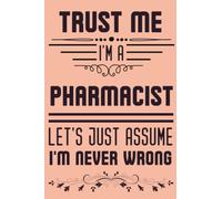Pharmacist Gifts: Funny Blank Lined Journal To Write In | Diary Paper Notebook | Thank You Gift Idea For Pharmacist