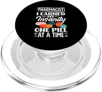 Pharmacist I Earned My Insanity One Pill At A Time PopSockets PopGrip for MagSafe