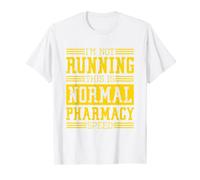 Pharmacist I'm Not Running This Is Normal Pharmacy Speed T-Shirt
