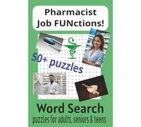Pharmacist Job FUNctions Word Search Book: Word Searches with Easy to Read Print about Pharmacist, Pharmacy Medicine and More | 6x9 inches, 110 pages ... for Vacation, Holidays and Free Time