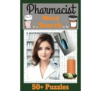 Pharmacist Word Search Puzzle Book: Pharmacy Word Search with Easy to Read Print about being a Pharmacist, terms, and More / ... for Vacations, Holidays, and Free Times