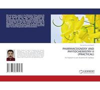 Pharmacognosy and Phytochemistry-II (Practical): For B.pharm V sem Students PCI Syllabus