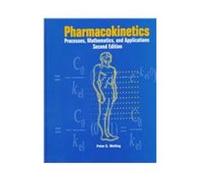 Pharmacokinetics: Processes, Mathematics, and Applications (ACS Professional Reference Book)