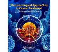 Pharmacological Approaches in Cancer Treatment : A Comprehensive Guide