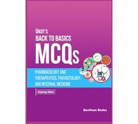 Pharmacology and Therapeutics, Parasitology and Internal Medicine (Ukot’s Back to Basics MCQs)