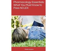 Pharmacology Essentials: What You Must Know to Pass NCLEX (Elite Nursing Notes)