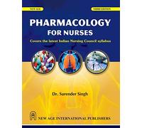 Pharmacology for Nurses (As per latest syllabus of Indian Nursing Council (INC)