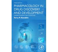 Pharmacology in Drug Discovery and Development : Understanding Drug Response