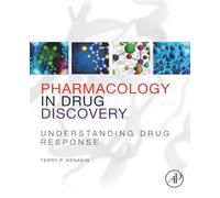 Pharmacology in Drug Discovery: Understanding Drug Response