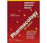 Pharmacology (Lippincott's Illustrated Reviews)