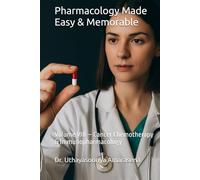 Pharmacology Made Easy & Memorable: Volume VIII - Cancer Chemotherapy & Immunopharmacology