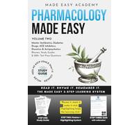 Pharmacology Made Easy, Vol. 2 - Master Antibiotics, Diabetes Drugs, ACE Inhibitors, Diuretics, Antipsychotics & More!: Medical Rhymes, Study Guides & ... USMLE & COMLEX (Made Easy Academy Series)