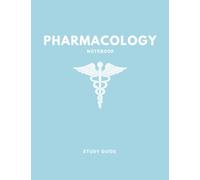 Pharmacology Notebook: A Pre-Med Students Template to Create the Perfect Medication Study Guide
