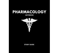 Pharmacology Notebook: A Pre-Med Students Template to Create the Perfect Medication Study Guide (Black)