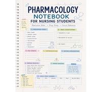 Pharmacology Notebook for Nursing Students: Study Tracker for Medications, Drug Calculations, Nursing Concepts & Exam Preparation