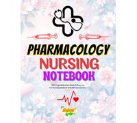Pharmacology Nursing Notebook: 100-Page Medication Study & Drug Log for Nursing Students