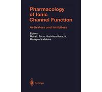 Pharmacology of Ionic Channel Function: Activators and Inhibitors: 147 (Handbook of Experimental Pharmacology, 147)