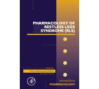 Pharmacology of Restless Legs Syndrome (RLS): Volume 84 (Advances in Pharmacology, Volume 84)