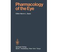 Pharmacology of the Eye: 69 (Handbook of Experimental Pharmacology, 69)