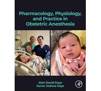 Pharmacology, Physiology, and Practice in Obstetric Anesthesia