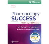Pharmacology Success: NCLEX®-Style Q&A Review (Davis's Q&a Success)