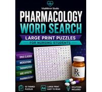 Pharmacology Word Search: Large Print Puzzles for Nursing Students