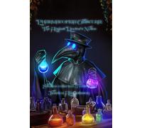 Pharmacopeia Obscura: The August Doctor's Notes