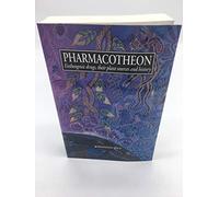 Pharmacotheon Entheogenic Drugs: Their Plant Source and History