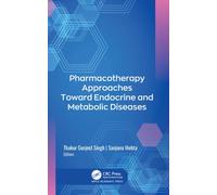 Pharmacotherapy Approaches Toward Endocrine and Metabolic Diseases