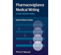 Pharmacovigilance Medical Writing: A Good Practice Guide