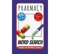 Pharmacy Brain Games Word Search: 55 Puzzles | 110 Pages | 6×9 Inch Easy to Read Print Edition for Adults & Students