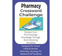 Pharmacy Crossword Challenge: Sharpen Your Pharmocology Knowledge Through Brain-Boosting Wordplay