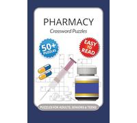 Pharmacy Crossword Puzzles: Crossword Puzzles with Easy to Read Print about Pharmacy, Medication, Scientific Concepts and More I 6x9 inches, 120 pages ... pharmacists, pharmacy techs and med students