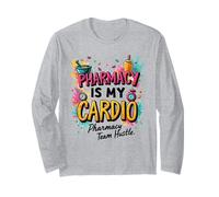 Pharmacy is My Cardio Pharmacy Team Hustle Long Sleeve T-Shirt
