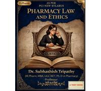 Pharmacy Law and Ethics: A text book of Pharmaceutical Ethics