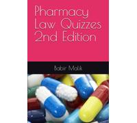 Pharmacy Law Quizzes 2nd Edition (Pharmacy Quizzes)