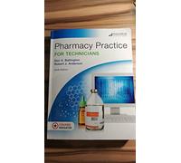Pharmacy Practice for Technicians: Text (Pharmacy Technician)