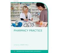 Pharmacy Practice (Integrated Foundations Of Pharmacy)