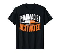 Pharmacy Student Graduation Finally Pharmacist Activated New T-Shirt