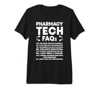 Pharmacy Tech FAQs Funny Pharmacist Premium T-Shirt