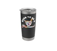 Pharmacy Tech Technician Pharmacist Student Born to Be A Stainless Steel Insulated Tumbler