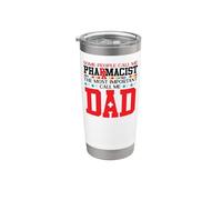 Pharmacy Tech Technician Pharmacist Student Dad Some People Stainless Steel Insulated Tumbler
