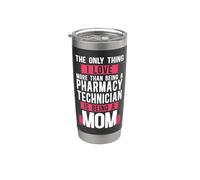 Pharmacy Tech Technician Pharmacist Student Mom The Only Stainless Steel Insulated Tumbler