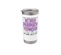 Pharmacy Tech Technician Pharmacist Student Retired I Don't Stainless Steel Insulated Tumbler